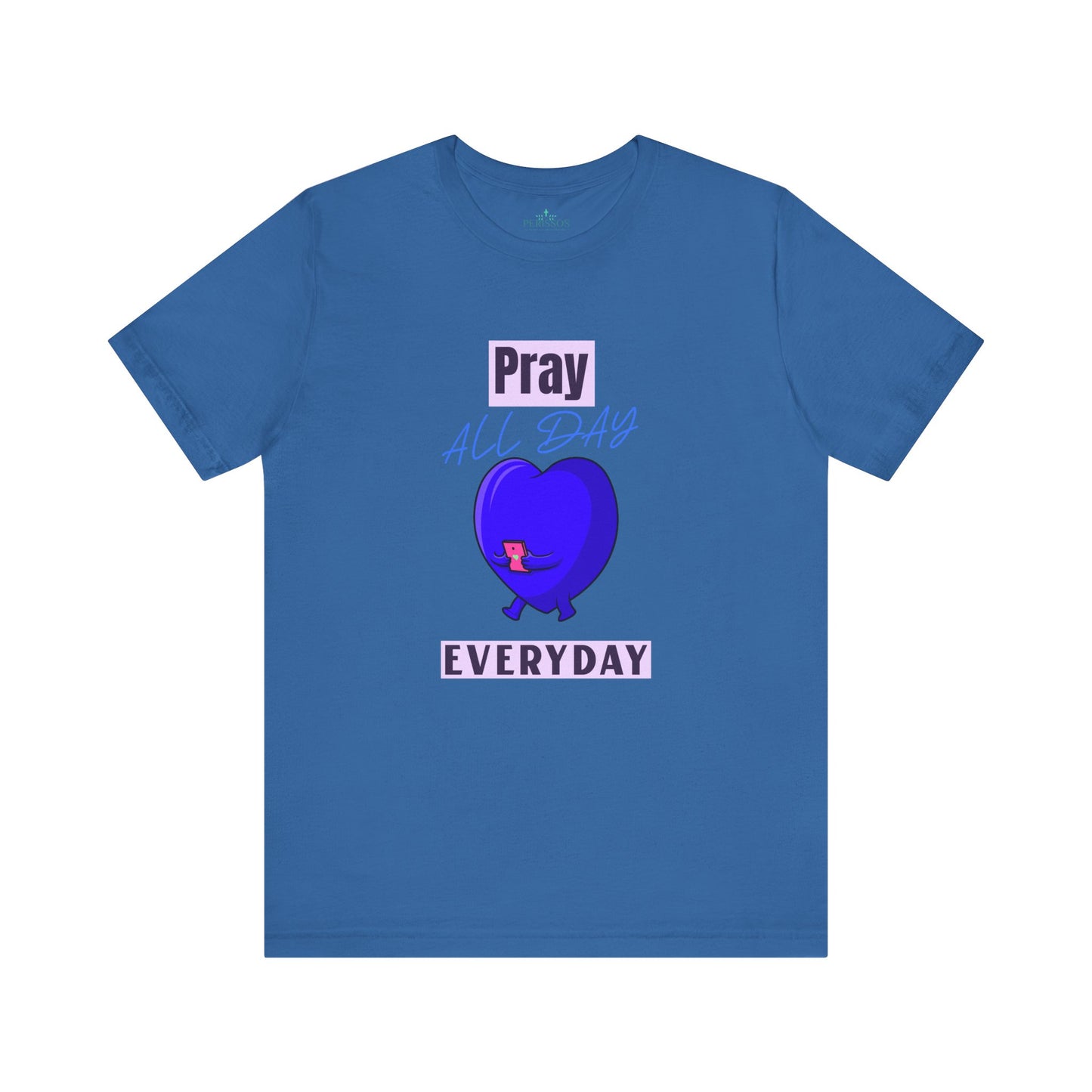 Pray All Day Tee Shirt-(Blue heart) Unisex